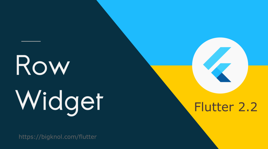 Say Hello to Flutter Row Widget