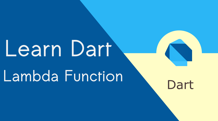 Exploring the Power of Lambda Function in Dart