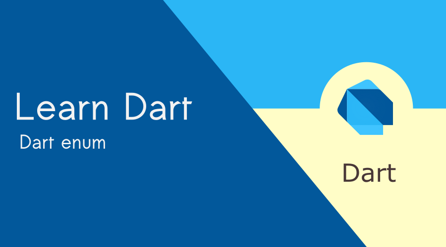 Dart Enum : Enumerated Dart types Examples