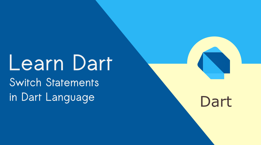 Switch Statement in Dart Language