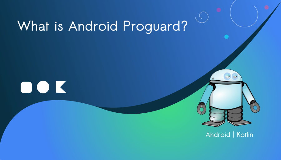 What is Android Proguard?