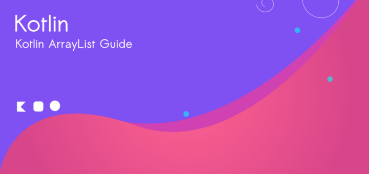 Kotlin ArrayList : An Essential Guide for Beginners