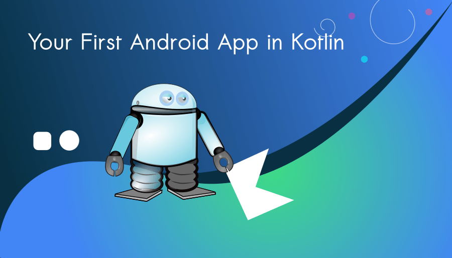 First Android App in Kotlin