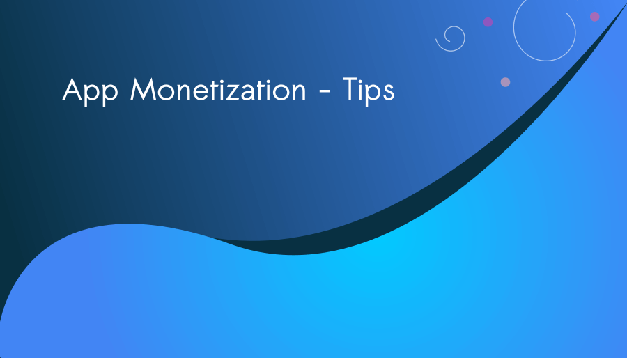 App Monetization: Let's Find out the Best Model for Your Apps