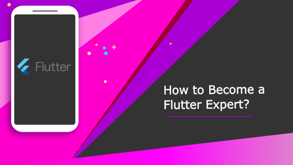 How to Become a Flutter Expert: Your Guide to Mastery