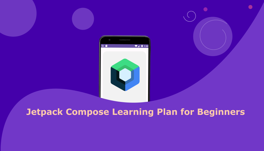 Jetpack Compose Learning Plan for Beginners