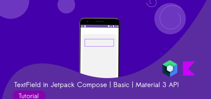 TextField in Jetpack Compose : Basic and Material 3 API Fields