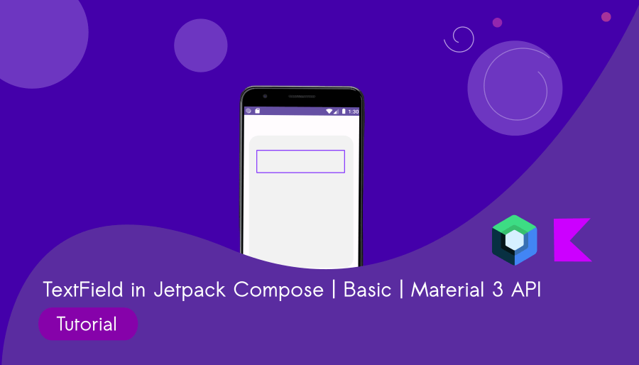 TextField in Jetpack Compose : Basic and Material 3 API Fields